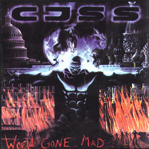 CJSS : World Gone Mad